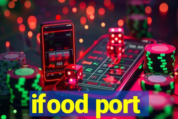 ifood port