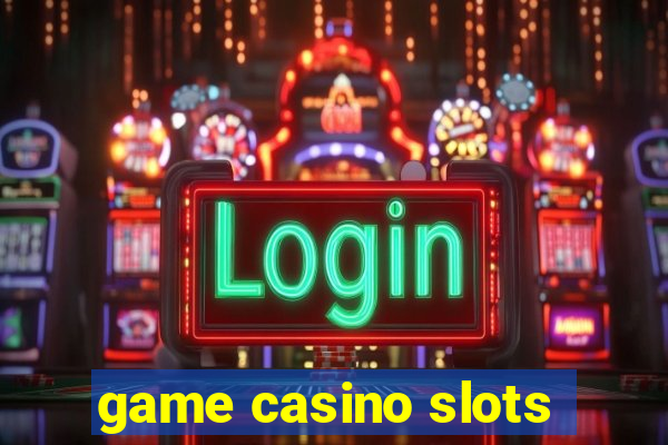 game casino slots