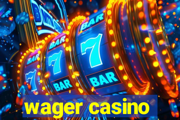 wager casino