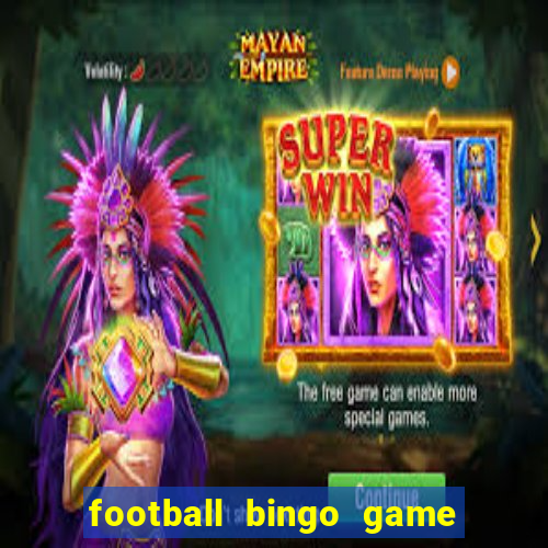 football bingo game - play now