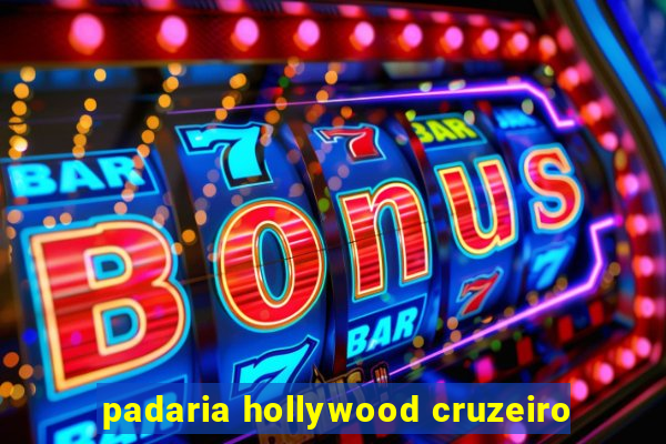 padaria hollywood cruzeiro