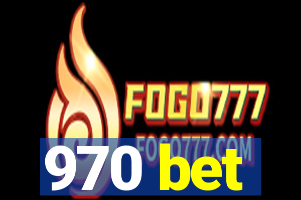 970 bet