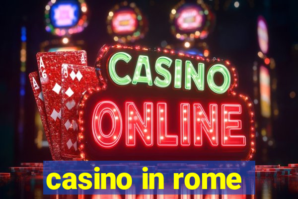 casino in rome