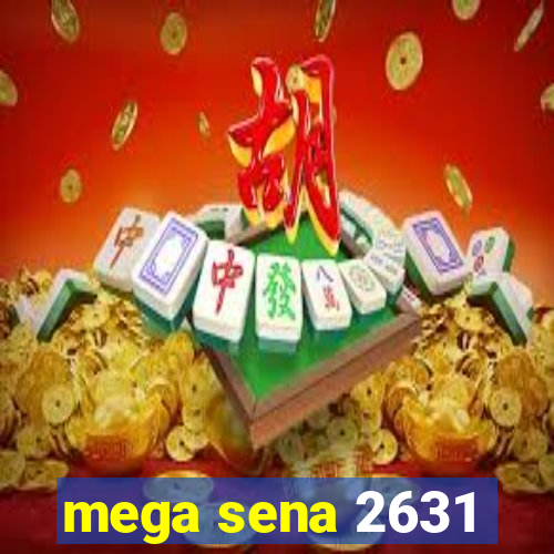 mega sena 2631