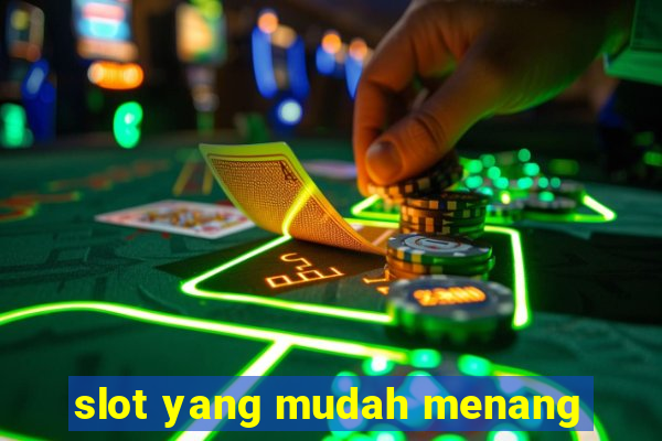 slot yang mudah menang