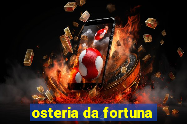 osteria da fortuna