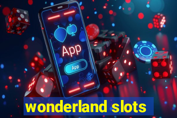 wonderland slots