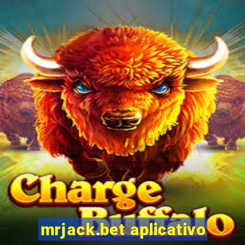 mrjack.bet aplicativo