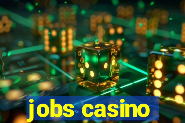 jobs casino