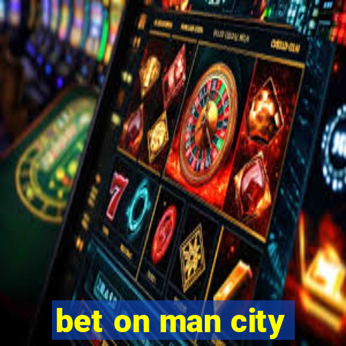 bet on man city