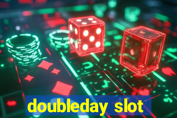 doubleday slot