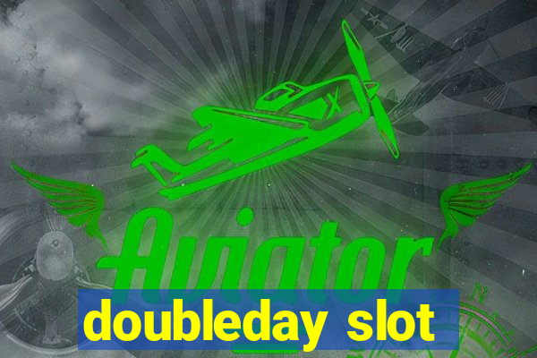 doubleday slot