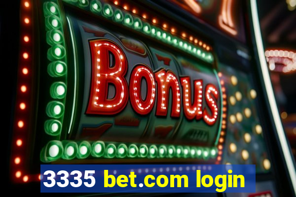 3335 bet.com login