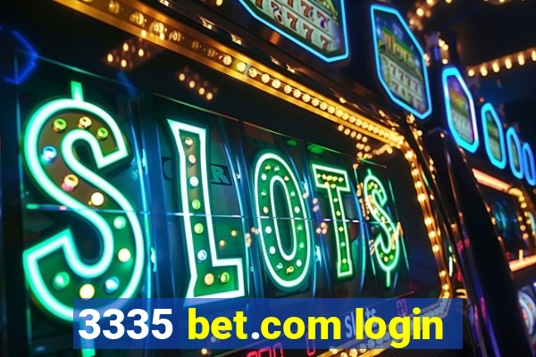 3335 bet.com login