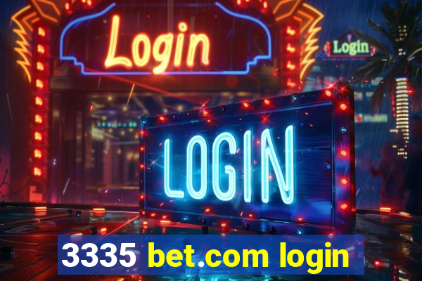 3335 bet.com login