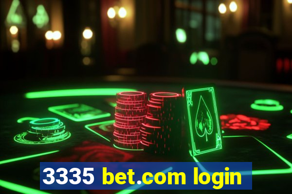 3335 bet.com login