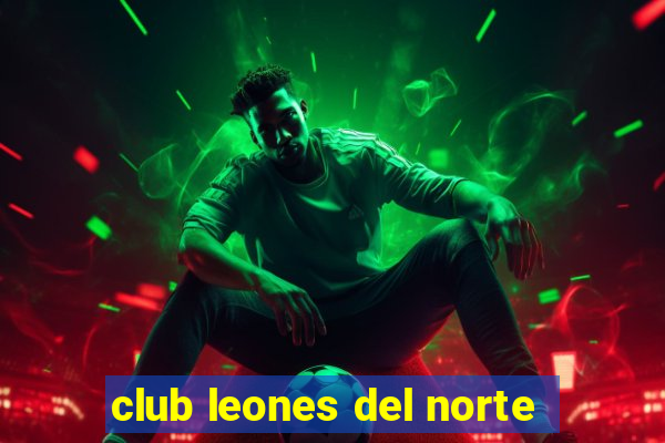 club leones del norte