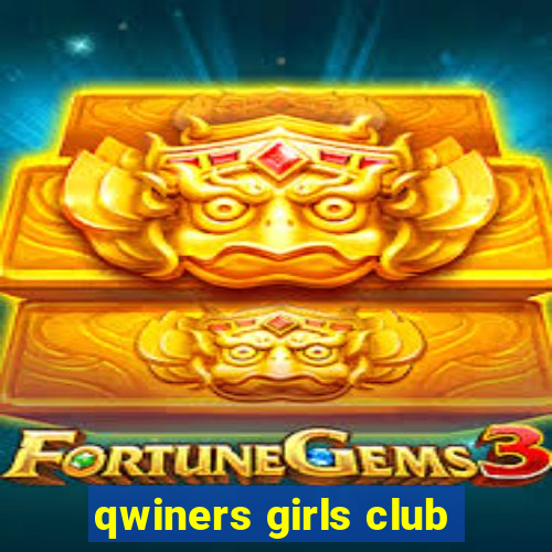 qwiners girls club