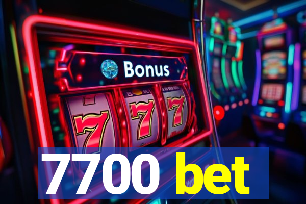 7700 bet