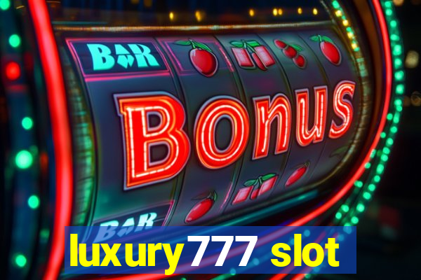 luxury777 slot