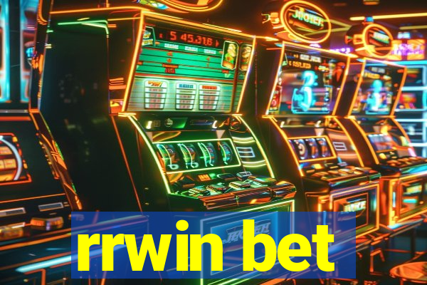 rrwin bet