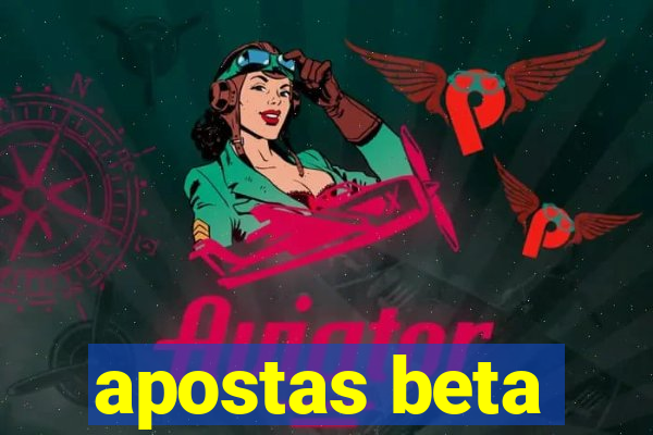 apostas beta