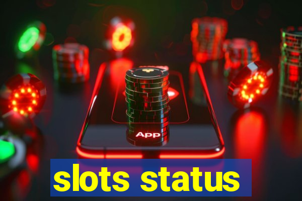 slots status