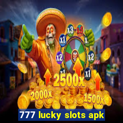 777 lucky slots apk