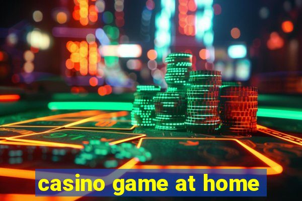 casino game at home