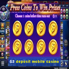 $3 deposit mobile casino