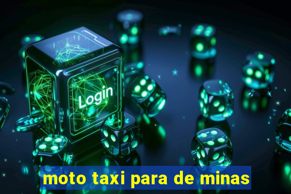 moto taxi para de minas