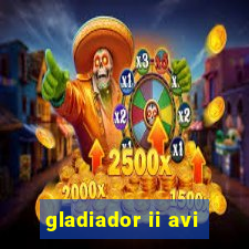 gladiador ii avi