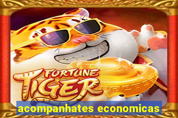 acompanhates economicas