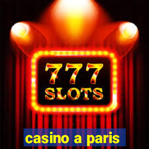 casino a paris