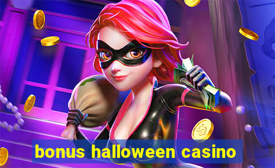 bonus halloween casino