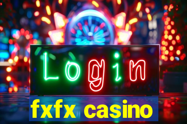 fxfx casino