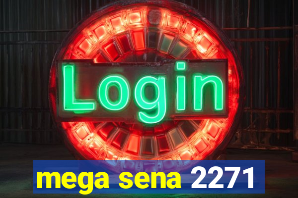 mega sena 2271