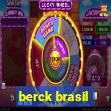 berck brasil