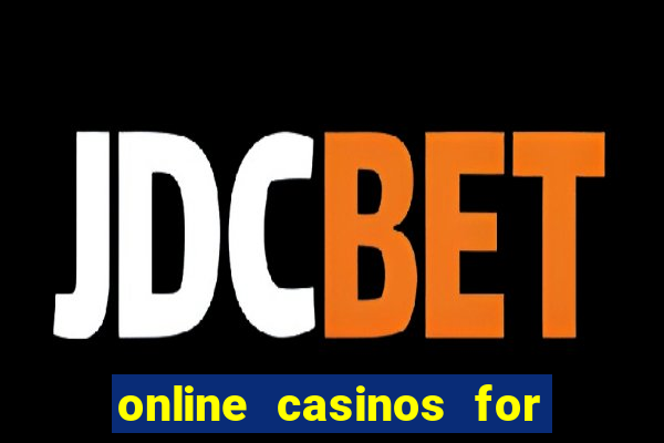 online casinos for real money