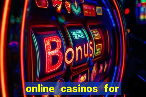 online casinos for real money