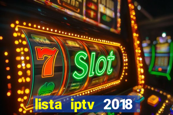 lista iptv 2018 gratis atualizada futebol