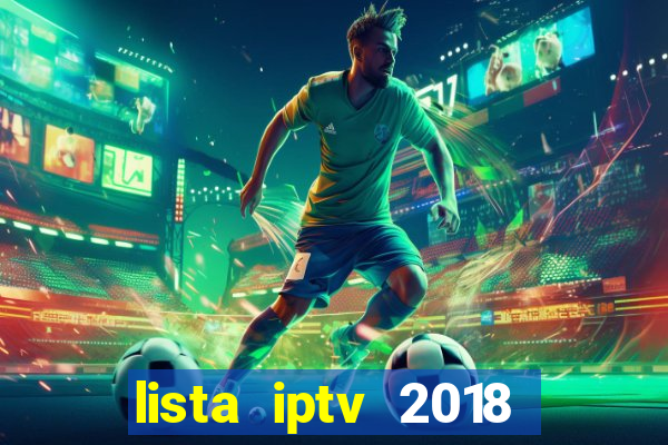 lista iptv 2018 gratis atualizada futebol