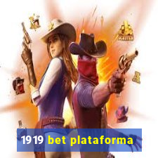 1919 bet plataforma