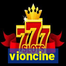 vioncine