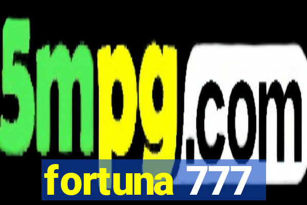 fortuna 777