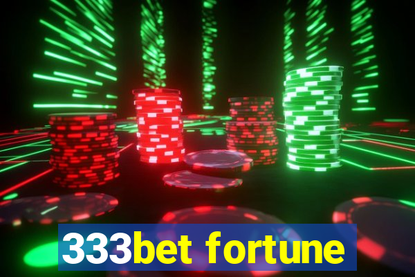 333bet fortune