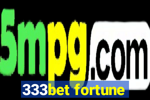 333bet fortune