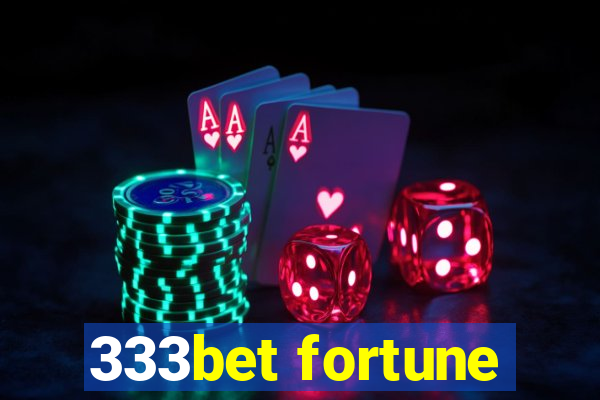 333bet fortune