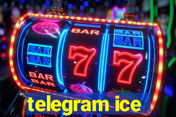 telegram ice