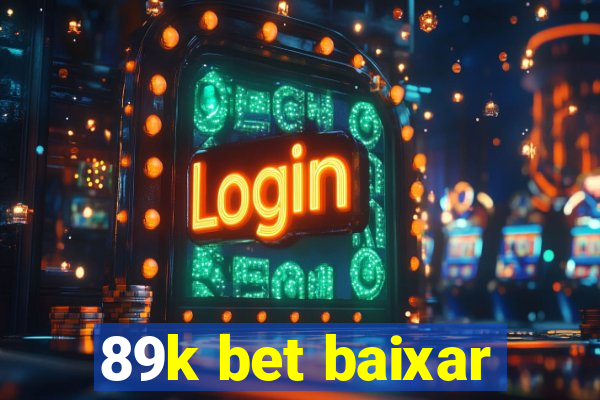 89k bet baixar